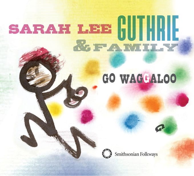 Sarah Lee Guthrie - Go Waggaloo (CD)