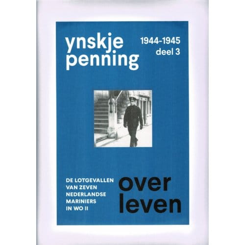 Overleven / Deel 3, 1944-1945 - Overleven - Ynskje Penning