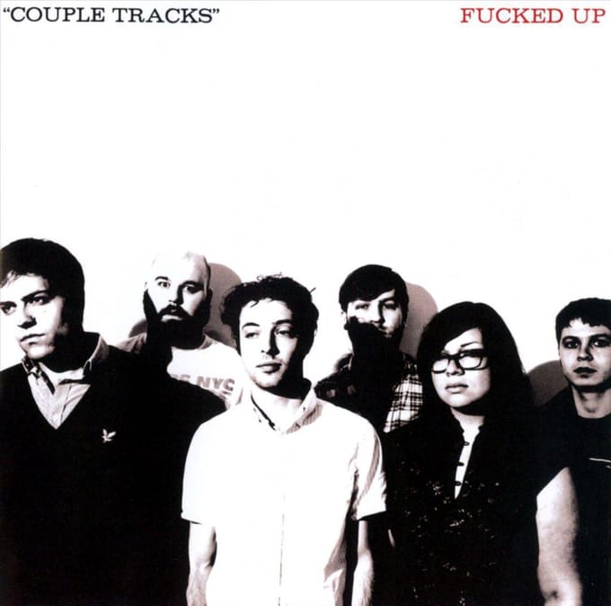 Couple Tracks: Singles 2002-2009 - Fucked Up
