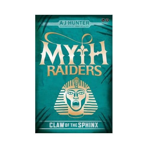 Myth Raiders: Claw Of The Sphinx - A. J. Hunter