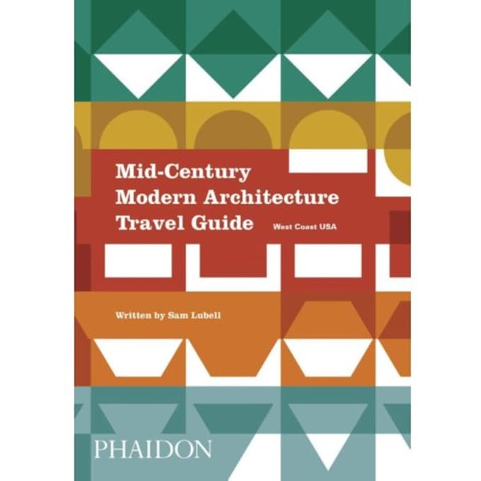 Mid-Century Modern Architecture Travel Guide (West Coast Usa)