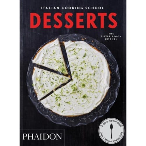Italian Cooking School: Desserts - The Silver Spoon Kitchen