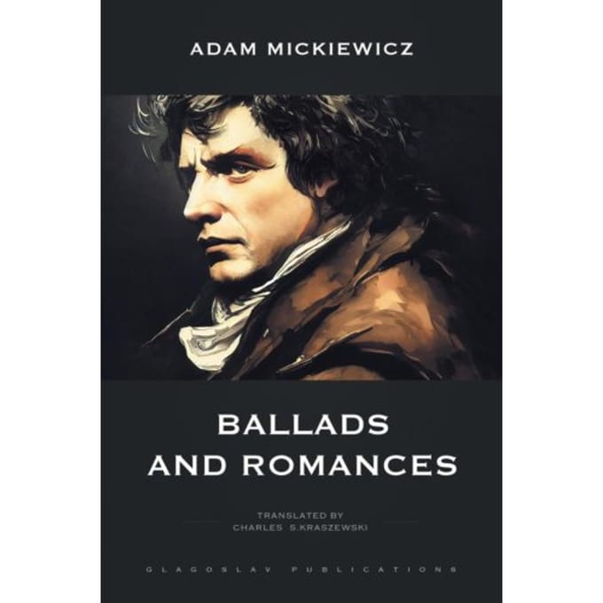 Ballads And Romances - Adam Mickiewicz