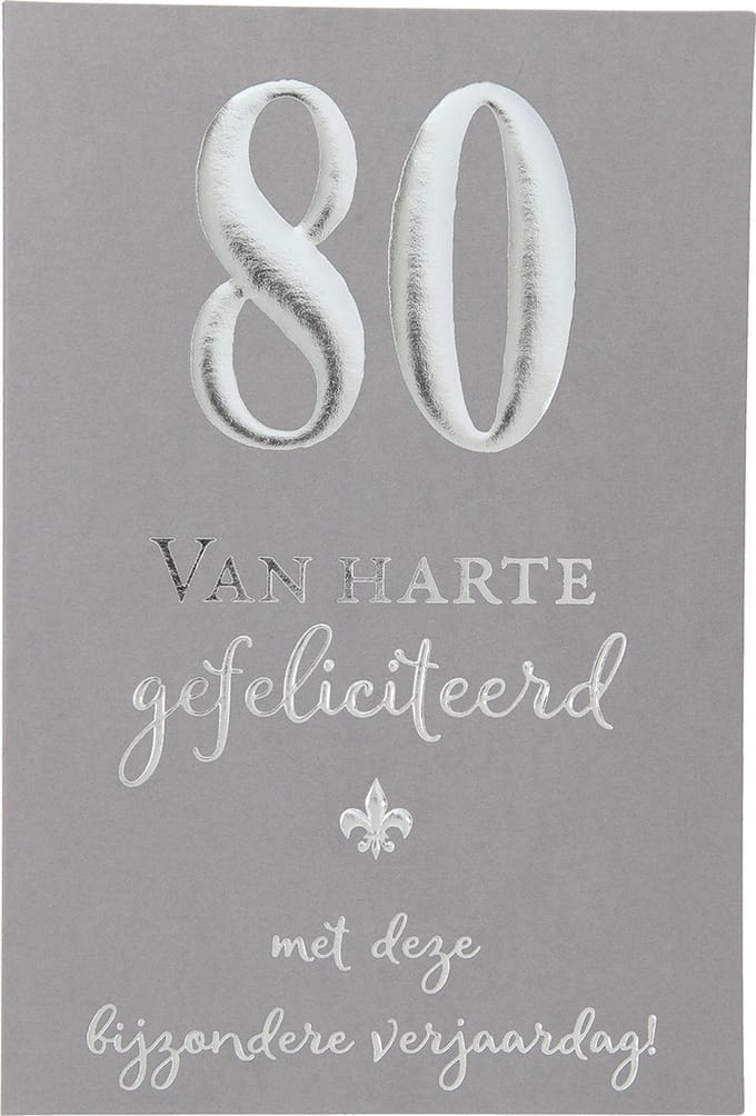 Cijferkaarten - De mooiste Leetijd - Verjaardagskaart 80 Van harte gefeliciteerd met deze?