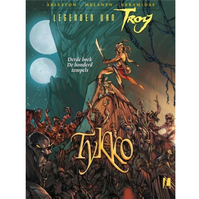 Tykko / 3 De Honderd Tempels - Legenden Van Troy - Arleston