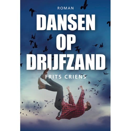 Dansen Op Drijfzand - Frits Criens