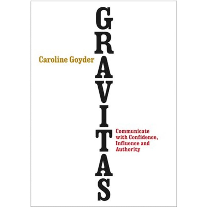 Gravitas - Caroline Goyder