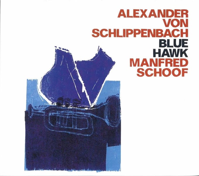 Alexander von Schlippenbach, Manfred Schoof - Blue Hawk (CD)