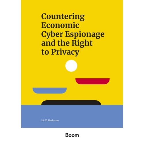 Countering Economic Cyber Espionage And The Right To Privacy - Montaigne - S.A.M. Harleman