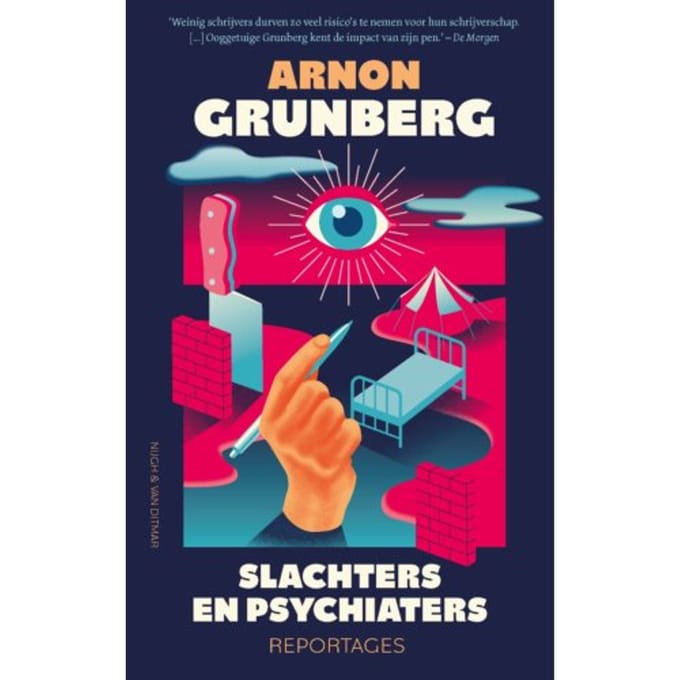 Slachters En Psychiaters - Arnon Grunberg