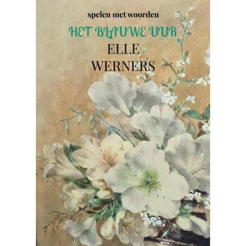 Het Blauwe Uur - Elle WERNERS