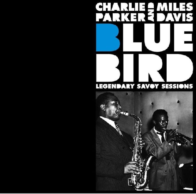 Bluebird - Legendary Savoy Sessions