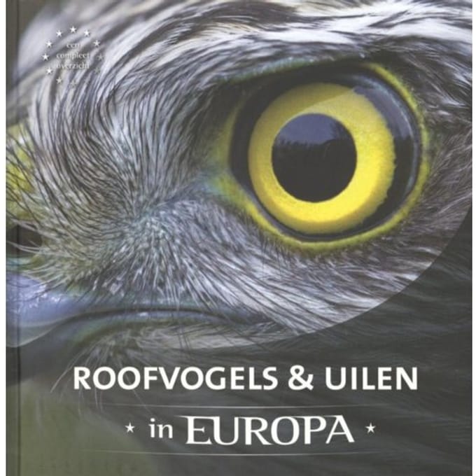 Roofvogels & Uilen In Europa - Jaap Schelvis