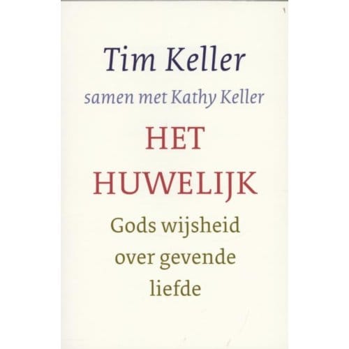 Het Huwelijk - Tim Keller