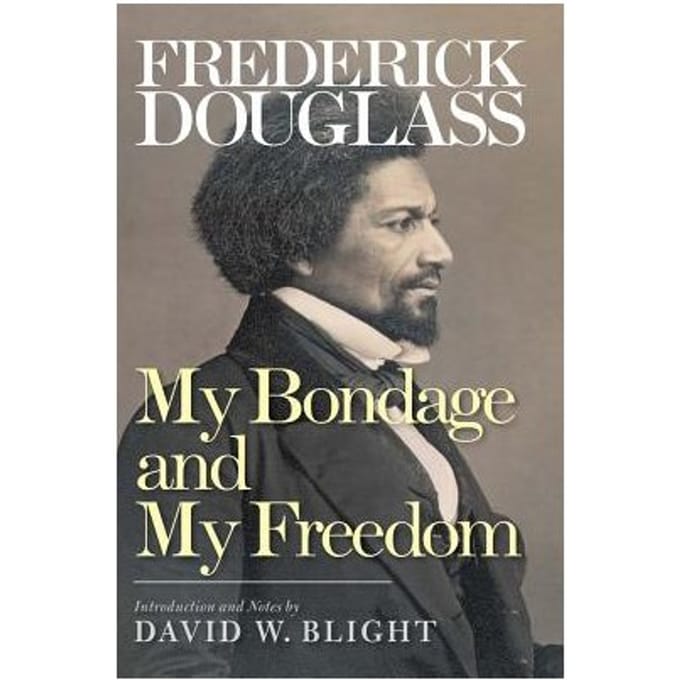 My Bondage And My Freedom - Frederick Douglass