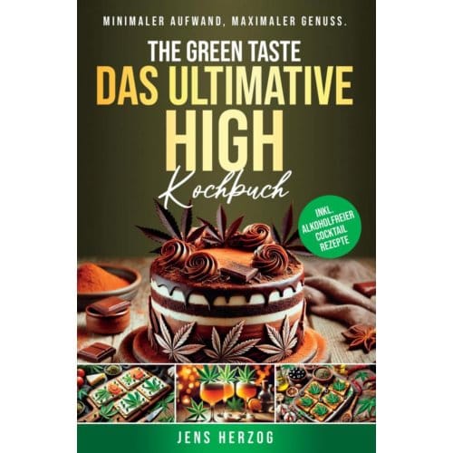 The Green Taste - Das Ultimative High Kochbuch - Kristin Ritter
