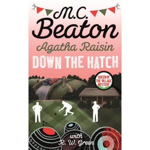 Agatha Raisin In Down The Hatch - M.C. Beaton
