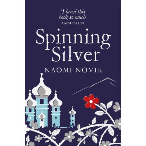 Spinning Silver - Naomi Novik