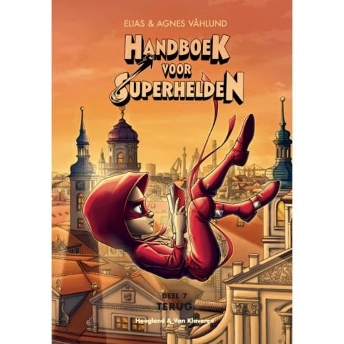 Handboek Voor Superhelden Deel 7: Terug - Elias Vahlund