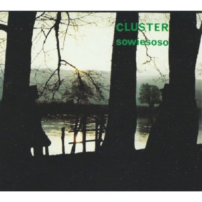 Cluster - Sowiesoso (CD)