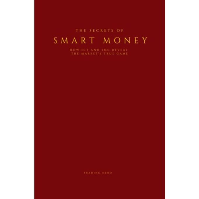 The Secrets Of Smart Money - Trading Hero