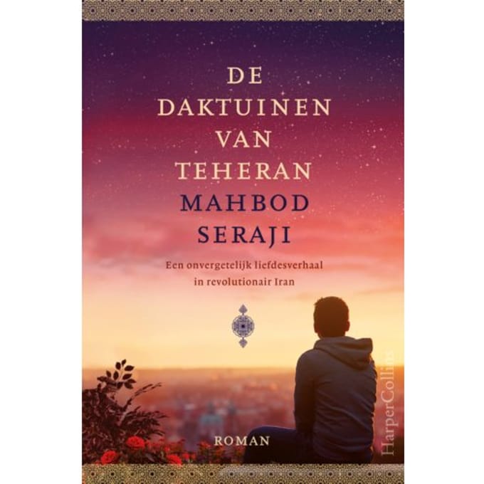 De Daktuinen Van Teheran - Mahbod Seraji