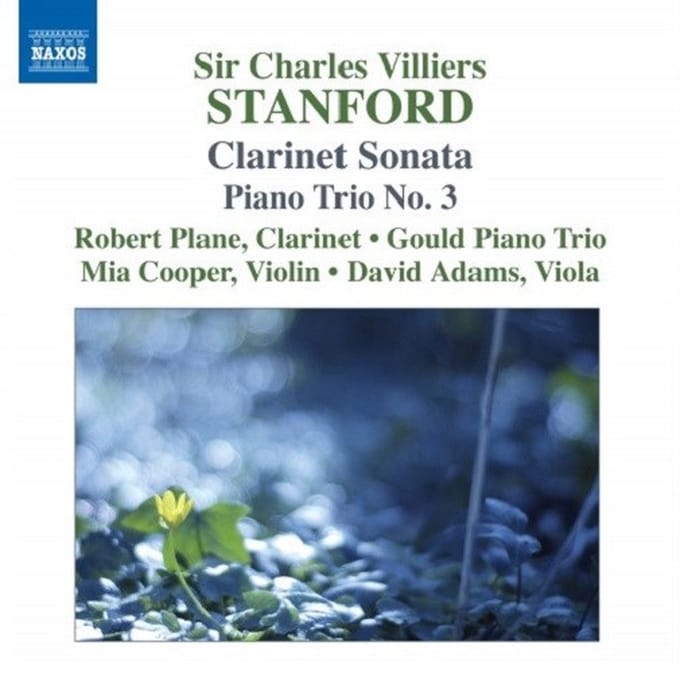 Robert Plane, Gould Piano Trio - Stanford: Clarinet Sonata | Piano Trio No.3 (CD)