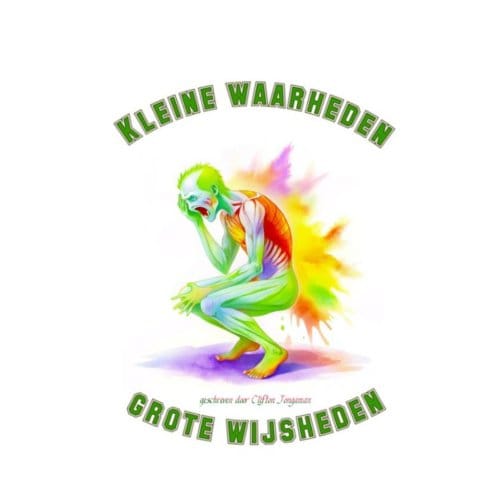 Kleine Waarheden ,Grote Wijsheden - Clifton jongaman