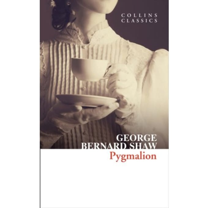 Pygmalion - Collins Classics - George Bernard Shaw