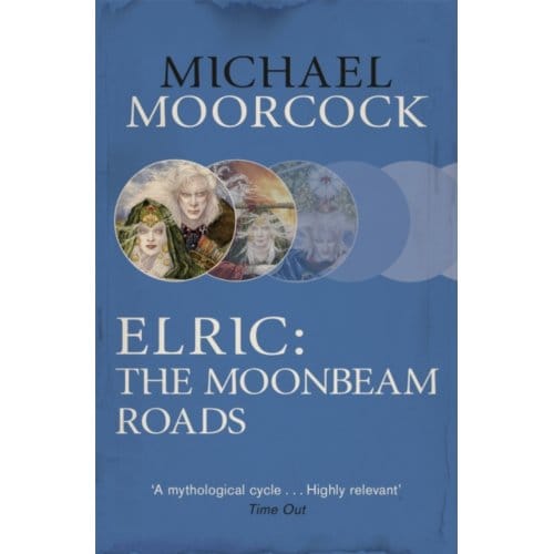 Elric: The Moonbeam Roads - Michael Moorcock