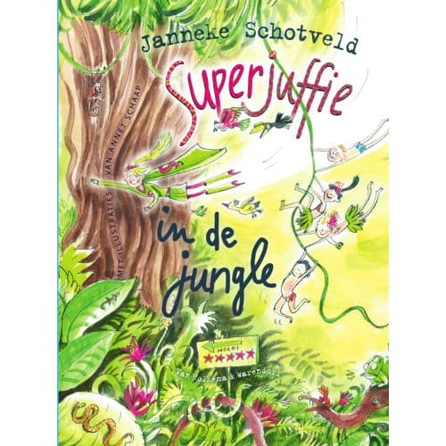 Superjuffie In De Jungle - Superjuffie - Janneke Schotveld