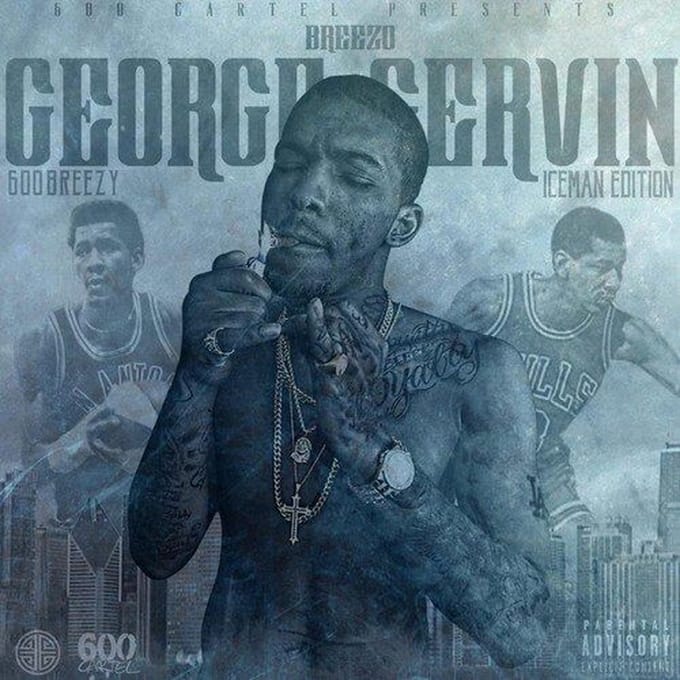 600Breezy - Breezo George Gervin (Iceman Edition) (CD) (Iceman Edition)