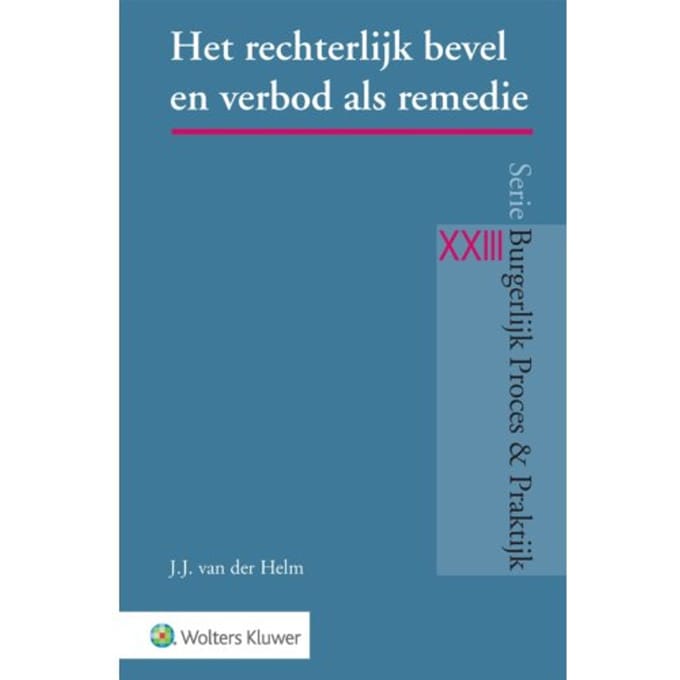 Het Rechterlijk Bevel En Verbod Als Remedie