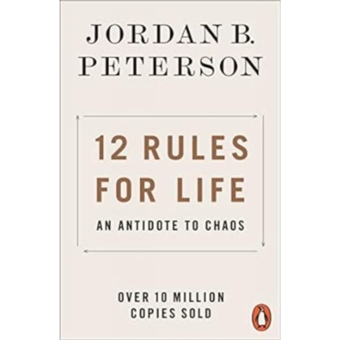 12 Rules For Life - Jordan B. Peterson