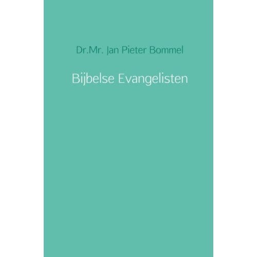 Bijbelse Evangelisten - Jan Pieter Bommel