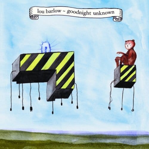 Goodnight Unknown - Lou Barlow