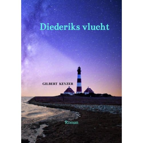 Diederiks Vlucht - Gilbert Keyzer
