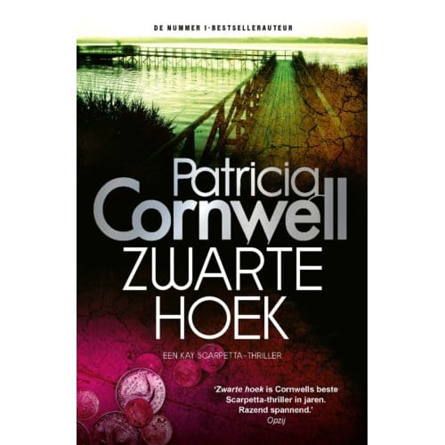 Zwarte Hoek - Kay Scarpetta - Patricia Cornwell
