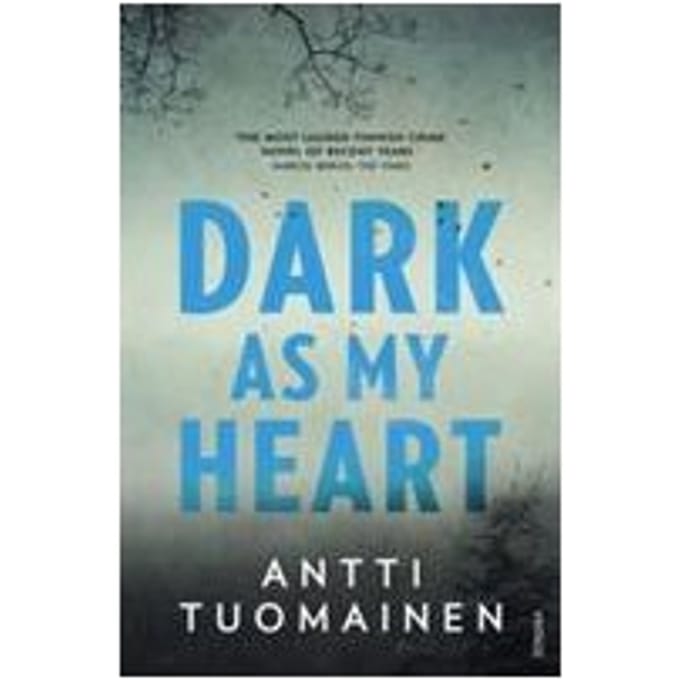 Dark As My Heart - Antti Tuomainen