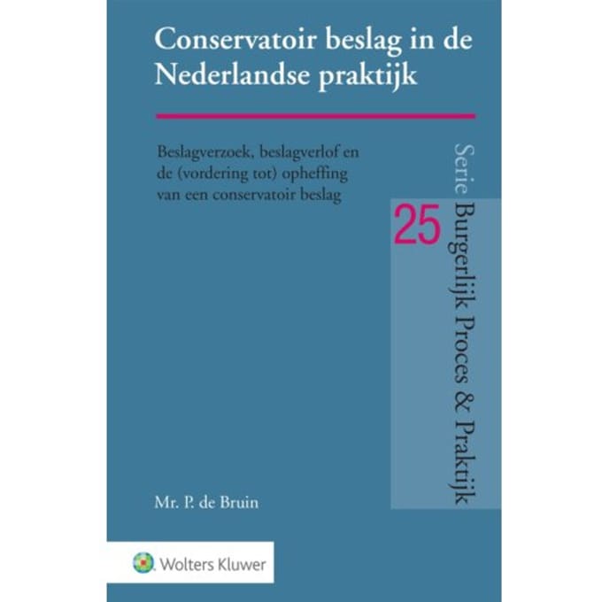 Conservatoir Beslag In De Nederlandse Praktijk