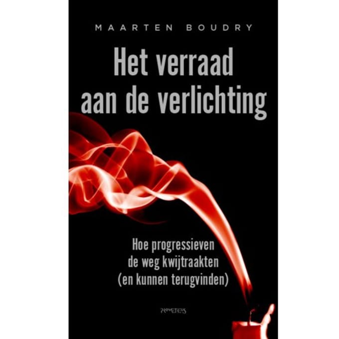 Het Verraad Aan De Verlichting - Maarten Boudry