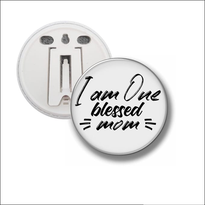 Button Met Clip 58 MM - I Am One Blessed Mom