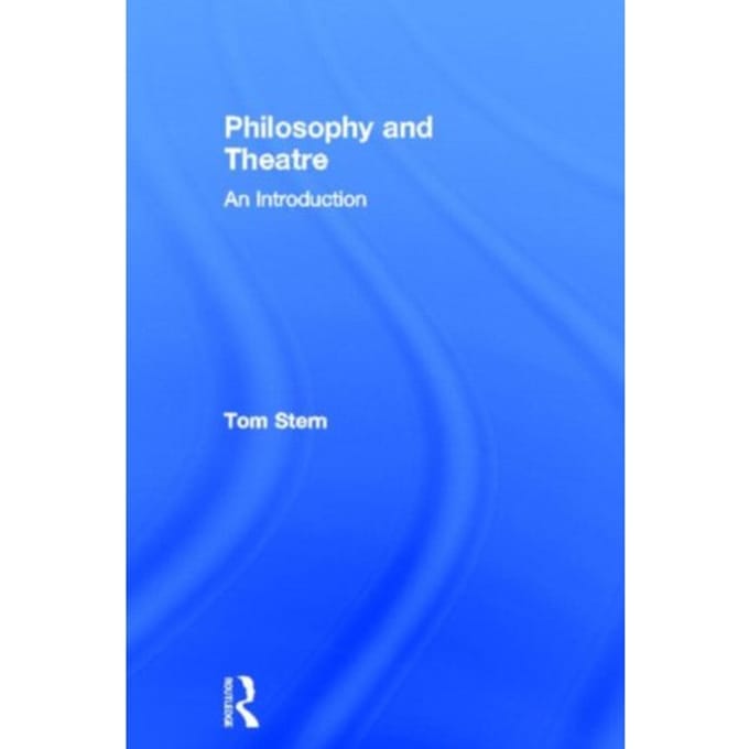 Philosophy And Theatre - Tom (University College Stern