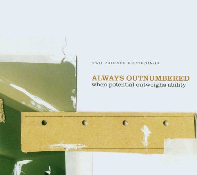 Always Outnumbered - When Potential Outweighs Ability (LP)