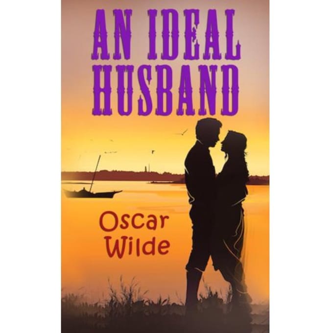 An Ideal Husband - Oscar Wilde