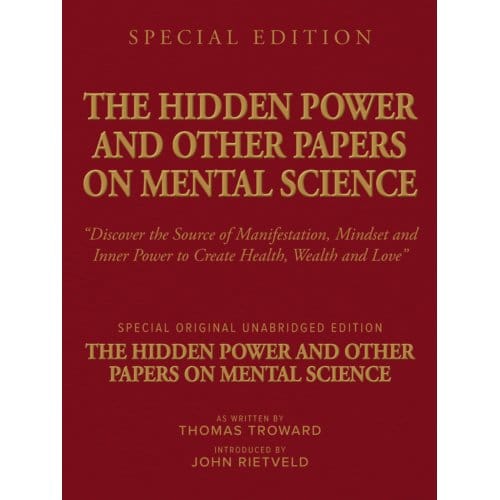 The Hidden Power And Other Papers On Mental Science - Thomas Troward