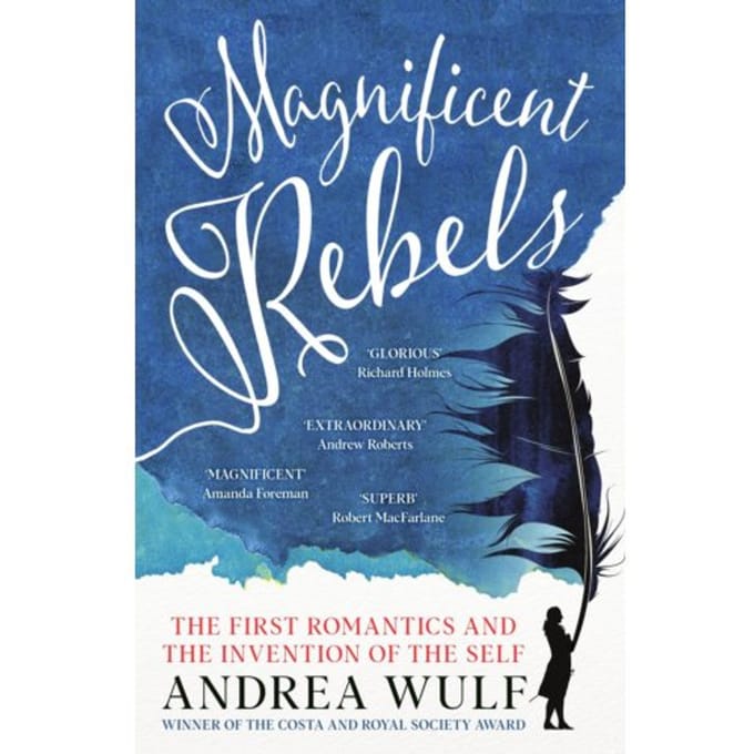 Magnificent Rebels - Andrea Wulf