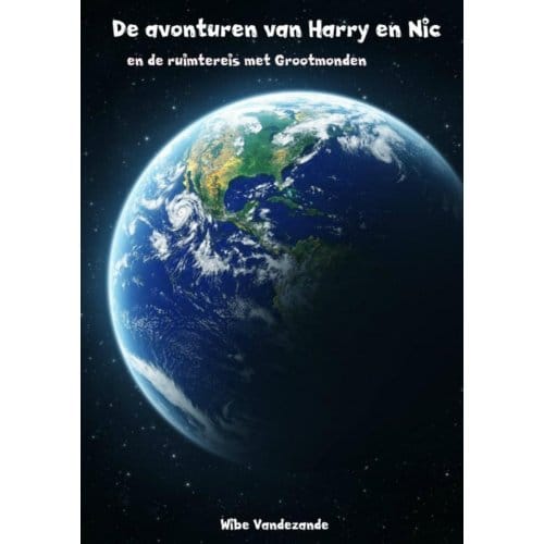De Avonturen Van Harry En Nic - Wibe Vandezande