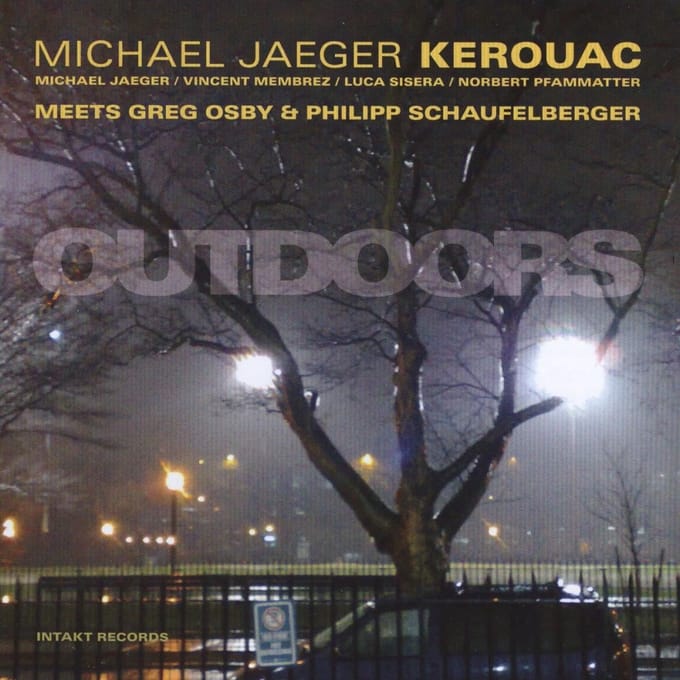 Michael Jaeger Kerouac Meets Greg Osby & Philipp Schaufelberger - Outdoors (CD)