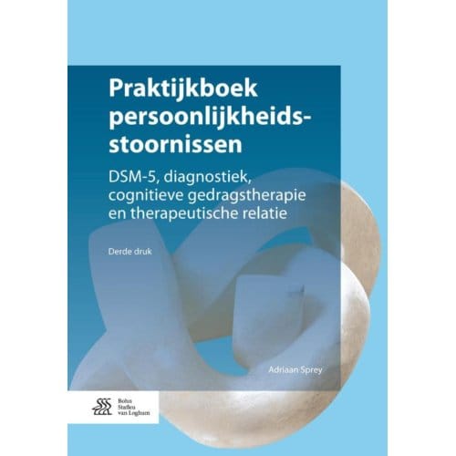 Praktijkboek Persoonlijkheidsstoornissen - Adriaan Sprey